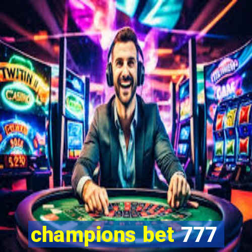 champions bet 777